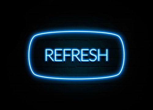 Refresh  - colorful Neon Sign on brickwall