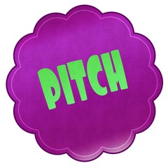 PITCH on magenta sticker.