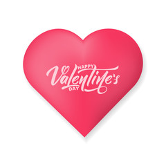 Valentines Day. Glossy heart with lettering Happy Valentine's day