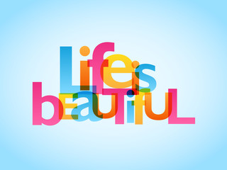 LIFE IS BEAUTIFUL typography poster