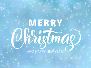 Fototapeta na wymiar Merry Christmas and Happy New Year text. Holiday greetings quote. Blue blurred background with falling snow effect.