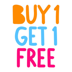 Buy 1 get 1 free. Vector hand drawn illustration on white background. Business concept.
