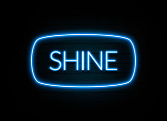 Shine  - colorful Neon Sign on brickwall