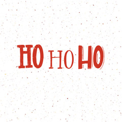 Christmas card design with words ho ho ho. Red lettering on white background.