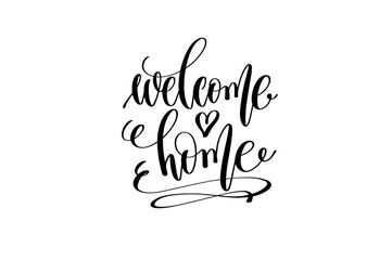 welcome home hand lettering inscription positive quote
