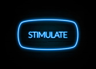 Stimulate  - colorful Neon Sign on brickwall