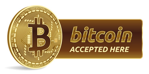 Bitcoin accepted sign emblem. 3D isometric Physical bit coin with frame and text Accepted Here. Cryptocurrency. Golden coin with bitcoin symbol isolated on white background. Stock vector illustration.