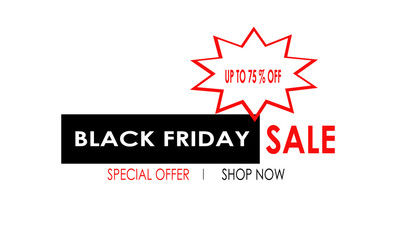 Black friday sale special offer discount up to 75% banner icon flyer isolated on white background