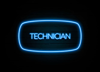 Technician  - colorful Neon Sign on brickwall