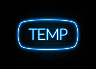 Temp  - colorful Neon Sign on brickwall