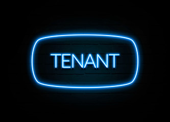 Tenant  - colorful Neon Sign on brickwall