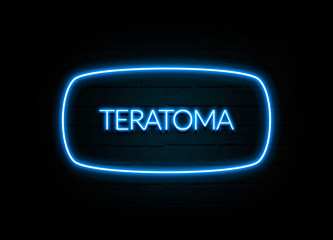 Teratoma  - colorful Neon Sign on brickwall