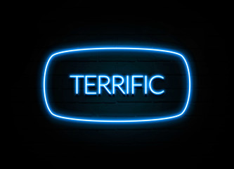 Terrific  - colorful Neon Sign on brickwall