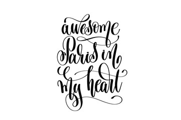 awesome Paris in my heart hand lettering modern typography