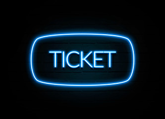 Ticket  - colorful Neon Sign on brickwall