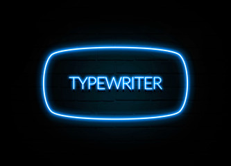Typewriter  - colorful Neon Sign on brickwall