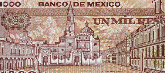 Plaza de Santo Domingo on Mexico 1000 pesos (1985) banknote closeup, Mexican money close up..