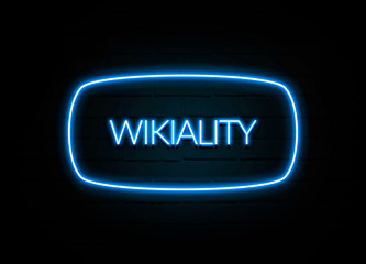 Wikiality  - colorful Neon Sign on brickwall