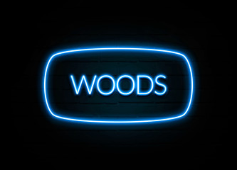 Woods  - colorful Neon Sign on brickwall