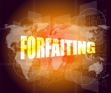 forfaiting word on business digital touch screen