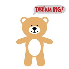 Toy bear with text DREAM BIG!