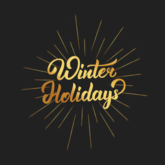 Winter Holidays text lettering design. Christmas and New Year greeting typography of gold gradient and gold burst
