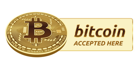 Bitcoin accepted sign emblem. 3D isometric Physical bit coin with frame and text Accepted Here. Cryptocurrency. Golden coin with bitcoin symbol isolated on white background. Stock vector illustration.