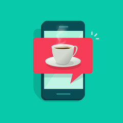 Coffee cup on mobile phone vector illustration, flat cartoon design coffee glass on smartphone, concept of drink order notification on cellphone, delivery app, internet cafe