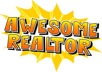 Awesome Realtor - Comic book style word on abstract background.