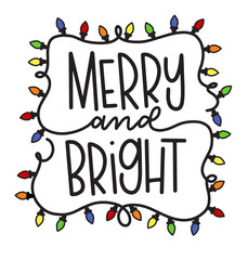 Vector merry and bright hand lettered holiday greeting surrounded by a string of Christmas lights