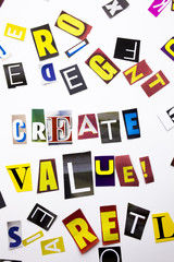Obraz premium A word writing text showing concept of Create Value made of different magazine newspaper letter for Business case on the white background with copy space
