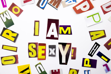 A word writing text showing concept of I Am Sexy made of different magazine newspaper letter for Business case on the white background with copy space