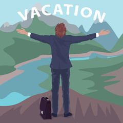 Happy hired employee in suit standing on hill in front of cliff with open arms outstretched. Back view. Lettering Vacation. Simplistic realistic comic art style