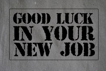 Good luck win your new job - obrazy, fototapety, plakaty