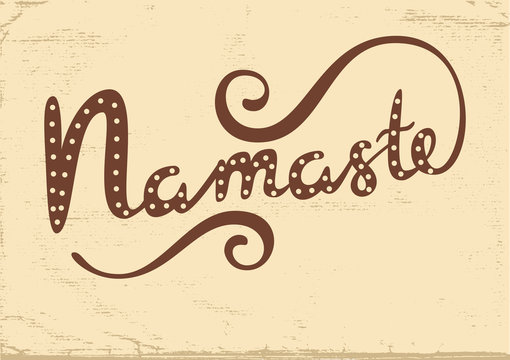 Namaste vector lettering.