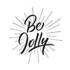 Fototapeta na wymiar Christmas. Be Jolly text lettering design. Holiday typography logo design