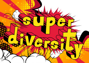 Super Diversity - Comic book style word on abstract background.