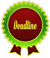 DEADLINE on red and green round ribbon badge.