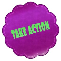 TAKE ACTION on magenta sticker.