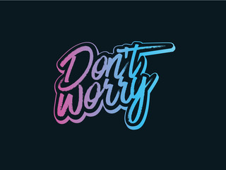 don't worry