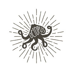 Monochrome hand drawn vintage label, retro badge with textured silhouette of octopus.