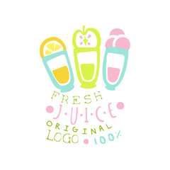 Fresh juice 100 percent original logo, drinks label, eco product badge, menu element colorful hand drawn vector Illustration