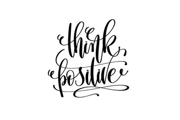 think positive hand lettering positive quote