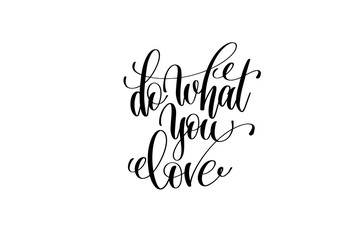 do what you love hand lettering positive quote