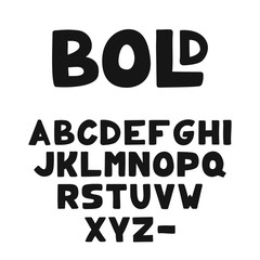 Vector Hand-drawn cute bold Alphabet or font