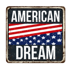 Fototapeta premium American dream vintage rusty metal sign