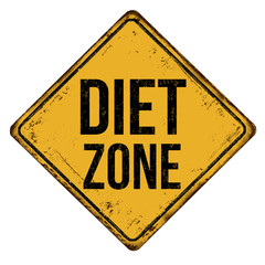 Diet zone vintage rusty metal sign