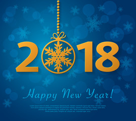 Happy New Year 2018 design with golden christmas ball with snowflake.