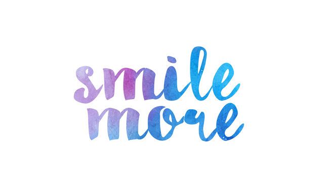 smile more watercolor hand written text positive quote inspiration typography design
