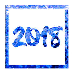 2018 creative text in square frame on blue glitter textured background, isolated on white. New Year concept